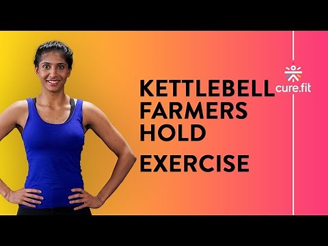 How To Do The Kettlebell Farmers Hold by Cult Fit | Farmers Hold Exercise | Cult Fit | Cure Fit