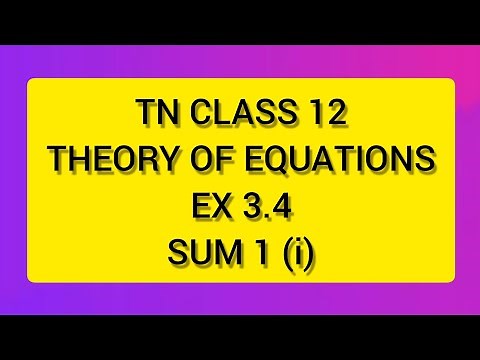 TN CLASS 12 MATHS THEORY OF EQUATIONS EX 3.4 SUM 1(I)