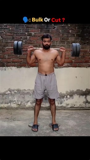 Bulk or Cut ? 💀 #shorts #fitness #motivation #workout #gym #bulk #cut #fit