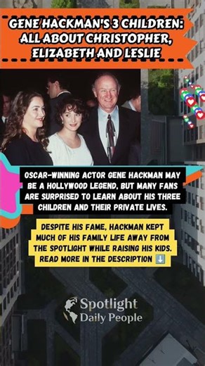 Inside Gene Hackman’s Family: Meet His 3 Kids 👨‍👧‍👦 #GeneHackman #HollywoodLegend #CelebNews