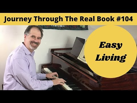 Easy Living: Journey Through The Real Book #104 (Jazz Piano Lesson)