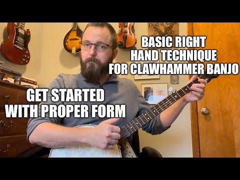 “Basic Right Hand Technique For Clawhammer Banjo” - Free Lesson