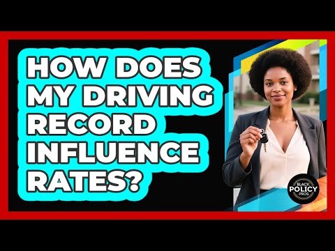 How Does My Driving Record Influence Rates?