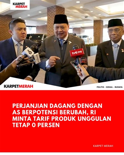 Perjanjian Dagang dengan AS Berpotensi Berubah, RI Minta Tarif Produk Unggulan Tetap 0 Persen Washington DC — Menteri Koordinator Bidang Perekonomian Airlangga Hartarto menjelaskan bahwa Indonesia telah meminta Amerika Serikat (AS) untuk tetap memberlakukan tarif impor nol persen bagi produk unggulan asal Indonesia sebagaimana tercantum dalam kesepakatan Agreement on Reciprocal Tariff (ART). Usulan tersebut disampaikan menyusul perkembangan terbaru di AS, di mana Mahkamah Agung (MA) AS membatalk