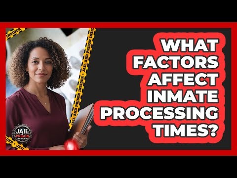 What Factors Affect Inmate Processing Times?