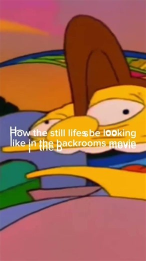 #enterthebackrooms #backrooms #simpsons #kane #kaneparsons #stilllife