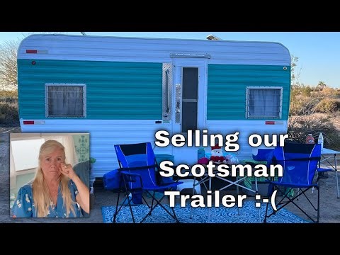 The end of an era - saying goodbye to our 1965 Scotsman trailer!