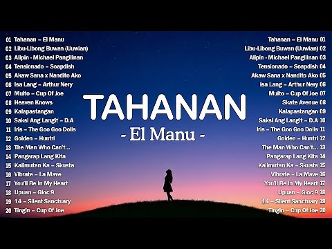 Tahanan - El Manu | Top Hits Philippines 2025 🎶 OPM Trending Mix | Best Tagalog Love Songs