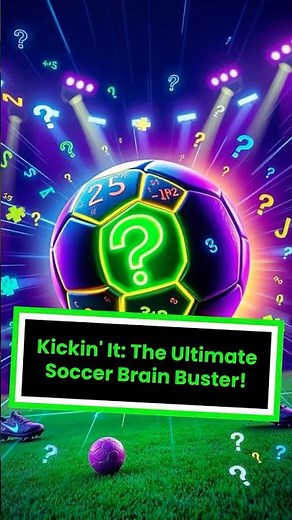 Soccer Trivia Quiz: Can You Answer These 4 Questions? ⚽