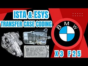 Transfer Case Coding With ISTA & ESYS for BMW X3 F25