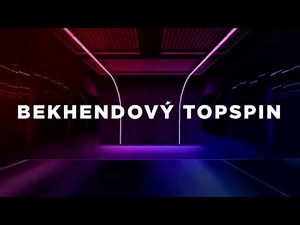 Bekhendový topspin - Škola ping-pongu