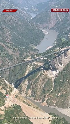 Aerial View Of World's Highest Railway Bridge on River Chenab in Reasi District | Jammu Links News