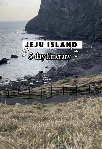 5-Day Jeju Island Itinerary for First-Time Visitors