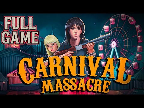Carnival Massacre | FULL GAME Horror Walkthrough {4K ULTRA HD} No Commentary
