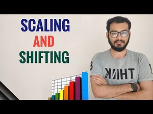 5. Shifting and Scaling of Data