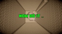 Now Do It ... Dropper Map Minecraft Map