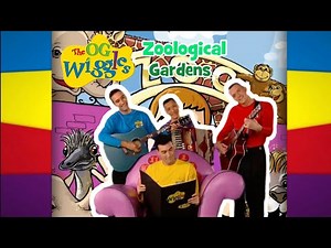OG Wiggles: Zoological Gardens