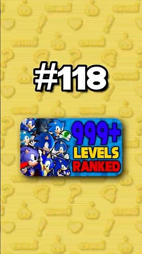 Number 118 - Ranking ALL 999+ Sonic Levels from Worst to Best #sonicthehedgehog
