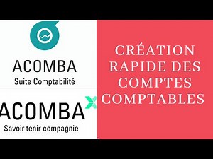 Acomba_Comment créer rapidement des comptes comptables