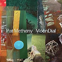 MoonDial – Pat Metheny Review | All About Jazz