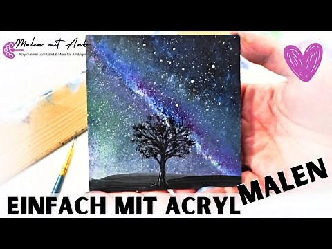 SO LEICHT! Milky Way malen mit Acryl, Galaxy Painting mit Schritt für Schritt Anleitung für Anfänger