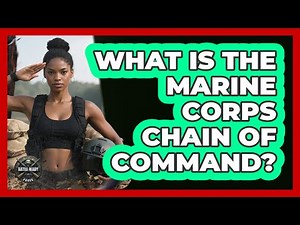 What Is The Marine Corps Chain Of Command?