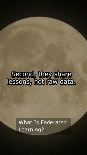 What Is Federated Learning?