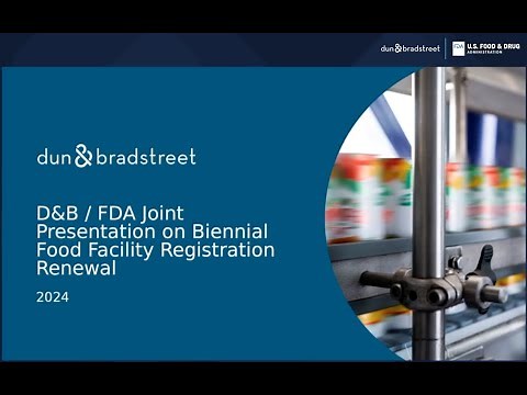 D&B + FDA Joint Web Presentation on Biennial Food Facility Registration Renewal