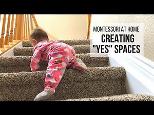 MONTESSORI AT HOME: Creating "Yes" Spaces (Babyproofing for Safety)