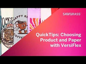 QuickTip: How to Choose the Right Product and Paper for VersiFlex