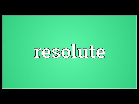 Resolute Meaning
