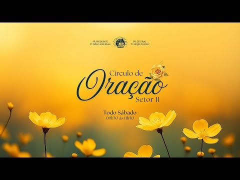 28/03/2026 - CIRCULO DE ORAÇÃO NO LAR - IEADPE SETOR 11