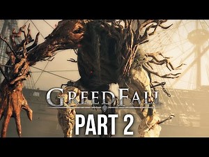 GREEDFALL Gameplay Walkthrough Part 2 - WHAT IS THAT ??? (Full Game)