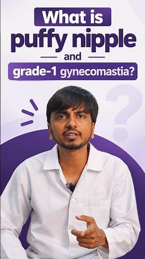 Puffy Nipples in Men? It Could Be Grade 1 Gynecomastia | Dr. Arth Shah