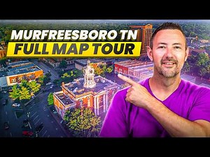 The ULTIMATE Guide to Living in Murfreesboro TN [FULL MAP TOUR]