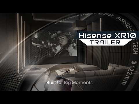 Hisense XR10 - Flow, Forever: Der stärkste Laserprojektor, den Hisense je gebaut hat