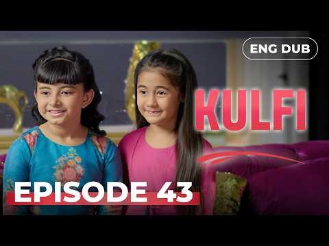 KULFI The Singing Star 🎵 Full Episode 43 | MULTI SUBS | Indian Series in English Dubbed