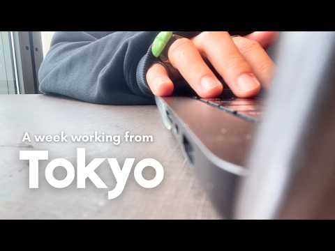 Week of Life as a remote software engineer but in Tokyo this time