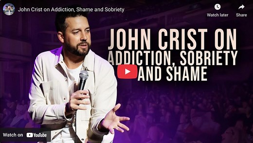 John Crist on Addiction, Shame and Sobriety