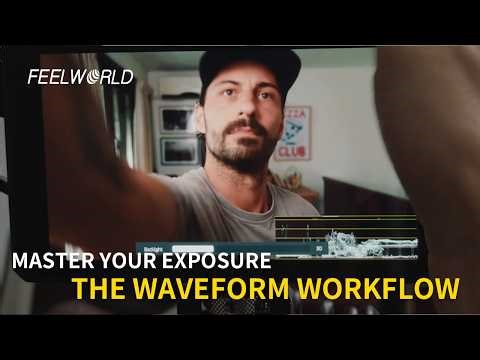 Master Your Exposure: The Waveform Workflow