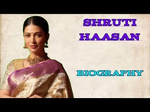 Shruti Haasan Lifestyle | Shruti Haasan Biography | Shruti Haasan Life Story | Shruti Haasan Movie