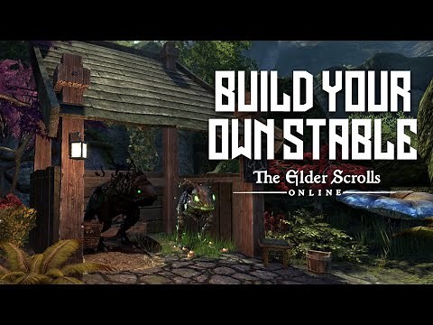 Build Your Own Stables in the Elder Scrolls Online (ESO)