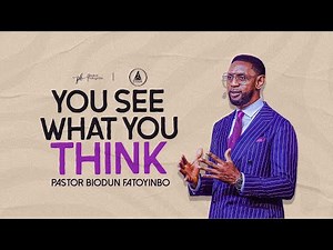 You See What You Think | Pastor Biodun Fatoyinbo | Sunday Service 29-09-2024