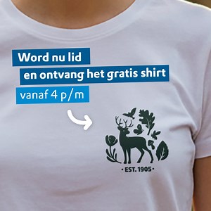 Al meer dan 100 jaar maken wij ons sterk voor de Nederlandse natuur. Sluit je net als 968.000 andere natuurliefhebbers aan en help de strijd voor een gezonde leefomgeving voor mens en dier. Word ook lid en maak de stem van de natuur nog luider! Bij een lidmaatschap krijg je nu tijdelijk gratis het nieuwe T-shirt. | Natuurmonumenten