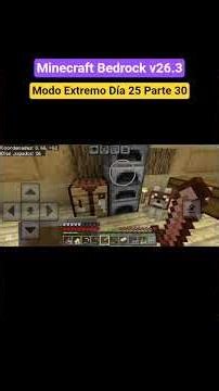 Jugando Minecraft Bedrock v26.3 modo extremo Parte 30 #shorts #games #play #minecraft #gaming