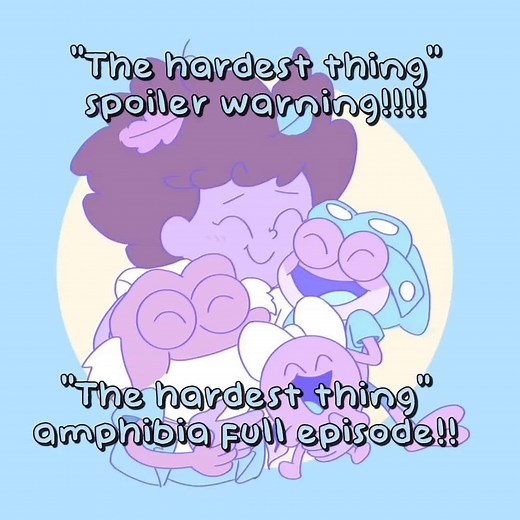 "The hardest thing" amphibia full episode - part 1 #LENOVOJUSTBEYOU #d...