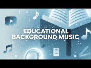 Education Background Music No Copyright • Background Music for Educational Videos