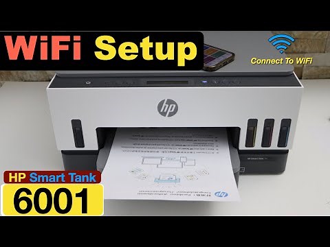 HP Smart Tank 6001 WiFi Setup, Connect To Wireless Network.