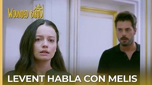 Levent habla con Melis | Omer Sueños Robados Capítulo 170 | Omer Suenos Robados