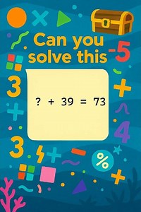 ? + 39 = 73 | Can You Solve This Addition Puzzle?